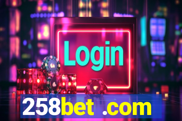 258bet .com